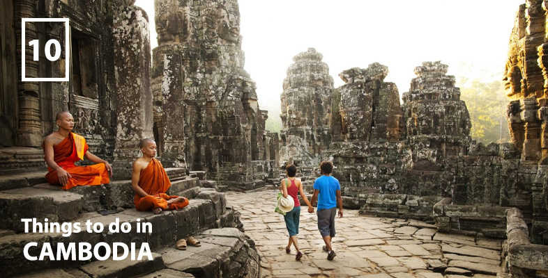 10 Best Things To Do in Cambodia